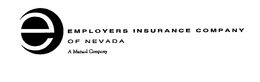 E EMPLOYERS INSURANCE COMPANY OF NEVADA A MUTUAL COMPANY trademark