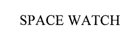 SPACE WATCH trademark