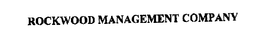 ROCKWOOD MANAGEMENT COMPANY trademark