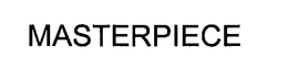 MASTERPIECE trademark