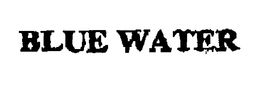 BLUE WATER trademark