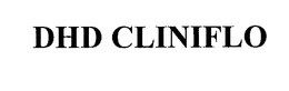 DHD CLINIFLO trademark