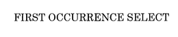 FIRST OCCURRENCE SELECT trademark
