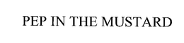 PEP IN THE MUSTARD trademark