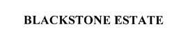 BLACKSTONE ESTATE trademark