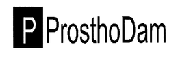 P PROSTHODAM trademark