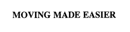 MOVING MADE EASIER trademark