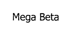 MEGA BETA trademark