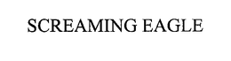 SCREAMING EAGLE trademark
