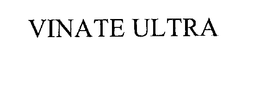 VINATE ULTRA trademark