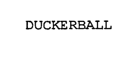 DUCKERBALL trademark