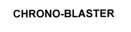 CHRONO-BLASTER trademark