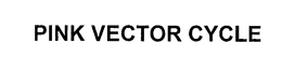 PINK VECTOR CYCLE trademark