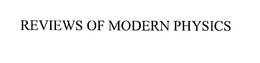 REVIEWS OF MODERN PHYSICS trademark
