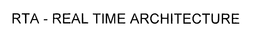 RTA - REAL TIME ARCHITECTURE trademark