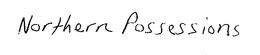 NORTHERN POSSESSIONS trademark