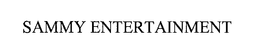 SAMMY ENTERTAINMENT trademark