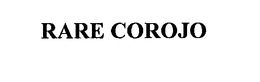 RARE COROJO trademark