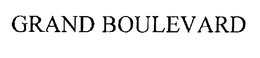 GRAND BOULEVARD trademark