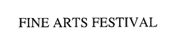 FINE ARTS FESTIVAL trademark