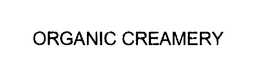ORGANIC CREAMERY trademark