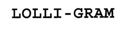 LOLLI - GRAM trademark
