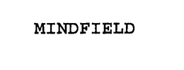 MINDFIELD trademark