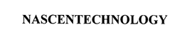 NASCENTECHNOLOGY trademark