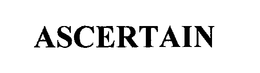 ASCERTAIN trademark