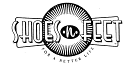SHOES-N-FEET FOR A BETTER LIFE trademark