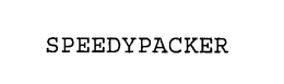 SPEEDYPACKER trademark