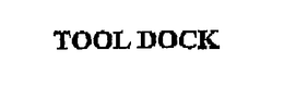 TOOL DOCK trademark