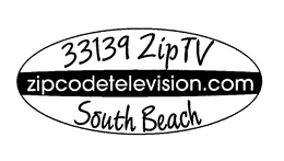 33139 ZIP TV SOUTH BEACH ZIPCODETELEVISION.COM trademark