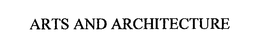 ARTS AND ARCHITECTURE trademark