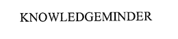 KNOWLEDGEMINDER trademark