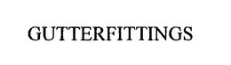 GUTTERFITTINGS trademark