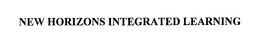 NEW HORIZONS INTEGRATED LEARNING trademark