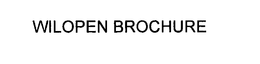 WILOPEN BROCHURE trademark