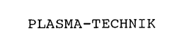 PLASMA-TECHNIK trademark