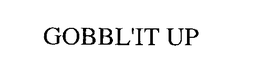 GOBBL'IT UP trademark