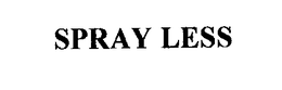 SPRAY LESS trademark