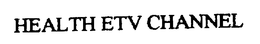 HEALTH ETV CHANNEL trademark