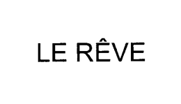LE REVE trademark