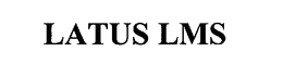 LATUS LMS trademark