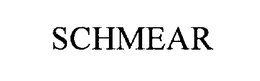 SCHMEAR trademark