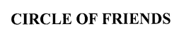 CIRCLE OF FRIENDS trademark