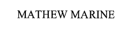 MATHEW MARINE trademark