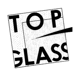 TOP GLASS trademark