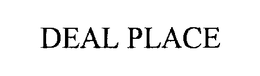 DEAL PLACE trademark