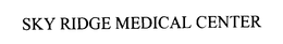 SKY RIDGE MEDICAL CENTER trademark
